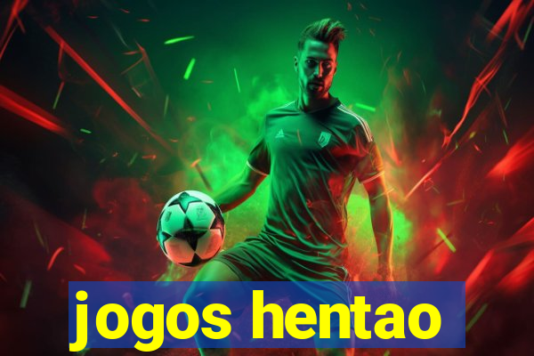 jogos hentao